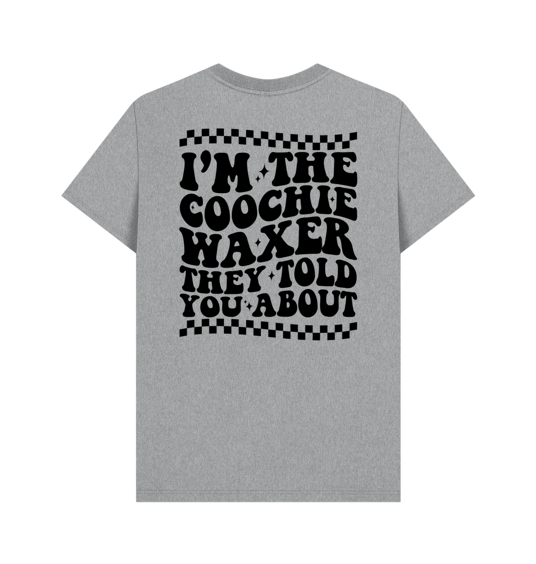 Athletic Grey BACK DESIGN - I'M THE COOCHIE WAXER