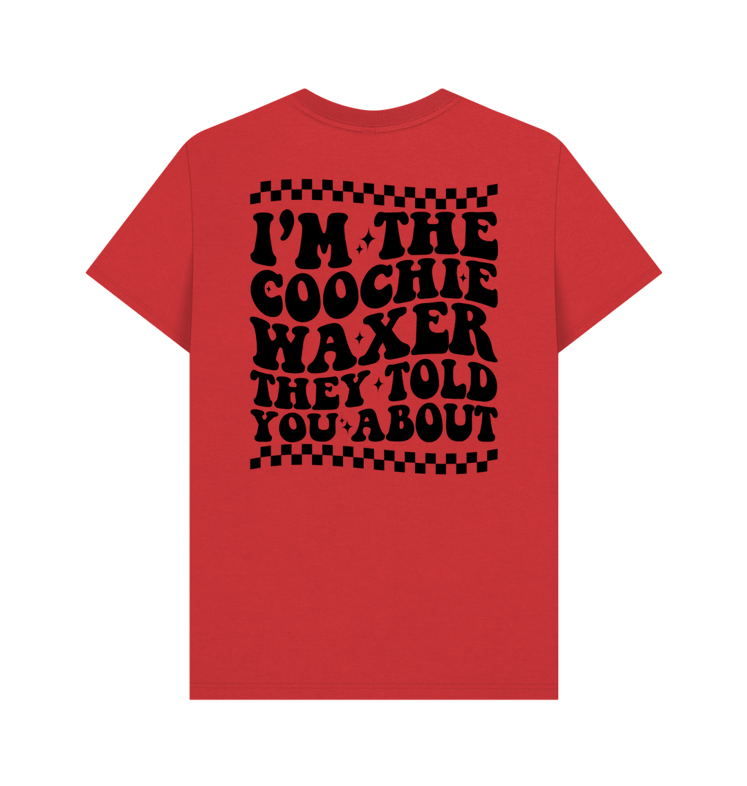 Red BACK DESIGN - I'M THE COOCHIE WAXER