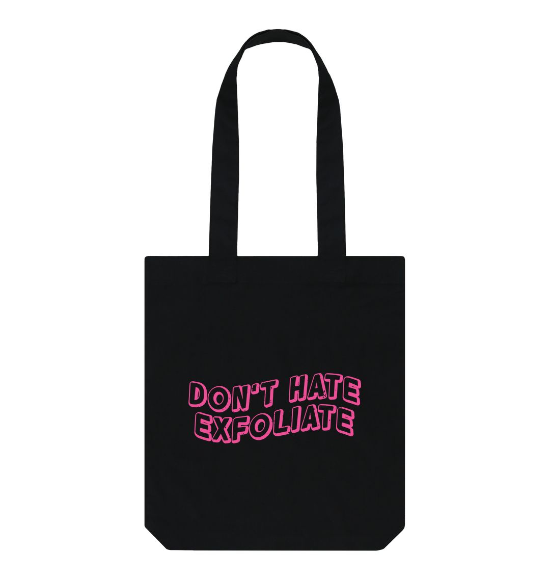 Black DON'T HATE EXFOLIATE BAG