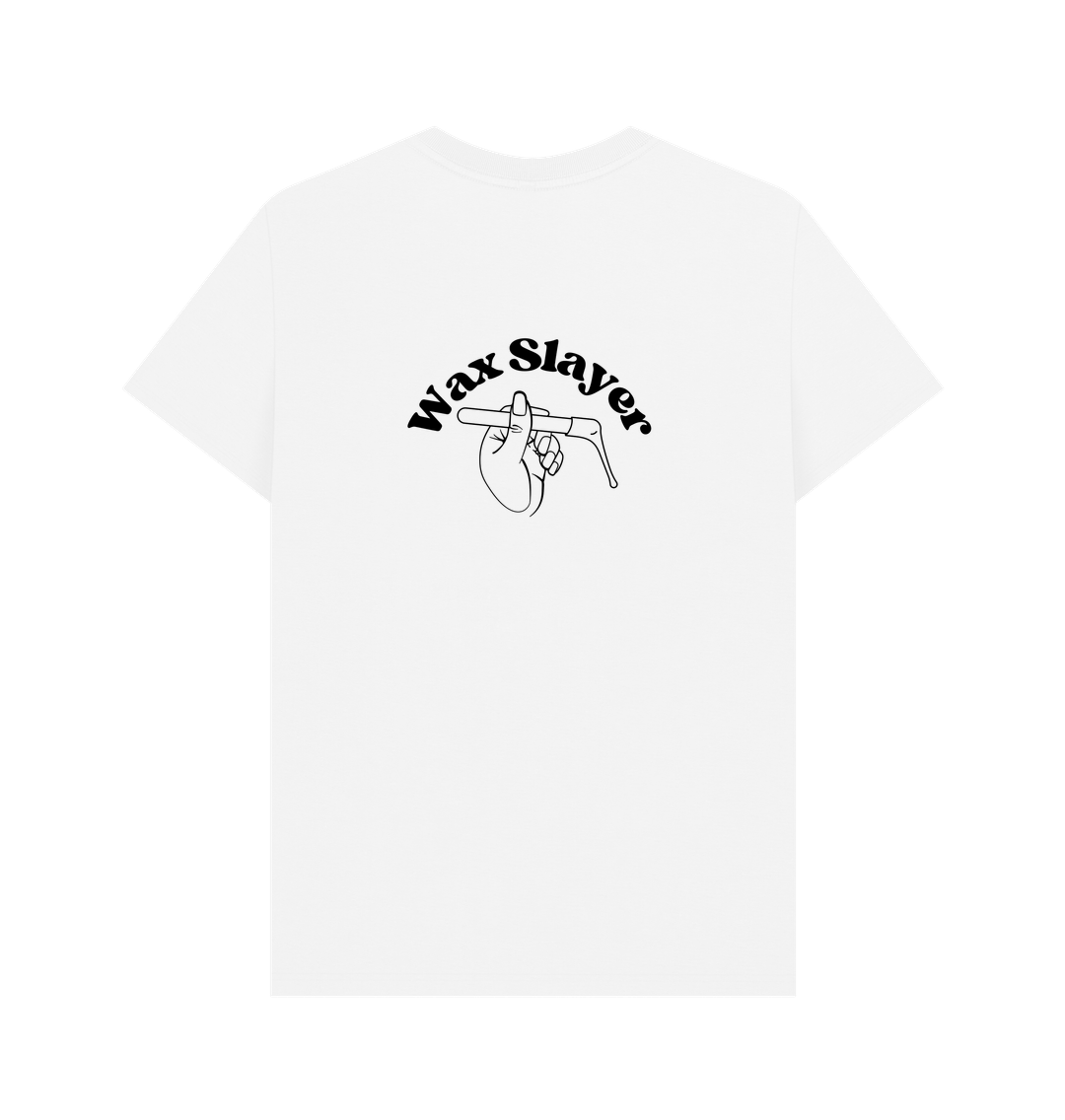 White BACK DESIGN - WAX SLAYER.