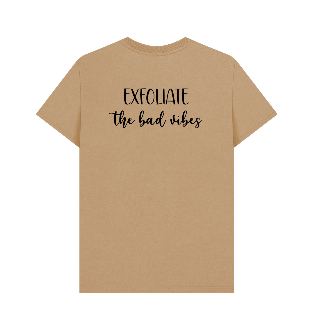 Sand BACK DESIGN - EXFOLIATE THE BAD VIBES