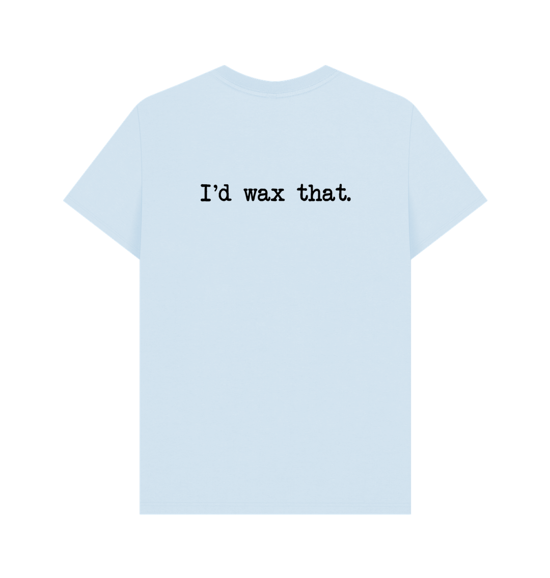 Sky Blue BACK DESIGN - I'D WAX THAT.